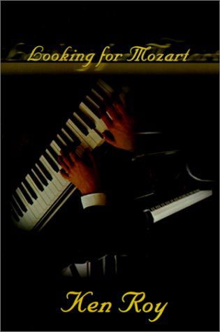 Cover for Ken Roy · Looking for Mozart (Hardcover Book) (2001)