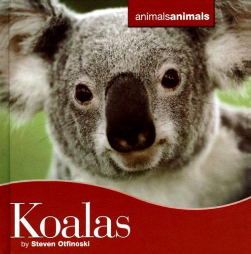 Cover for Steven Otfinoski · Koalas (Animals Animals) (Hardcover Book) (2008)