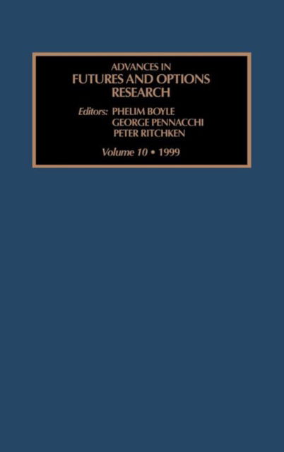 Cover for Peter Ritchken · Advances in Futures and Options Research - Advances in Futures and Options Research (Hardcover Book) (1999)