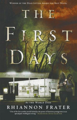 Cover for Rhiannon Frater · The First Days (As the World Dies, Book One) (Paperback Book) [Reprint edition] (2011)