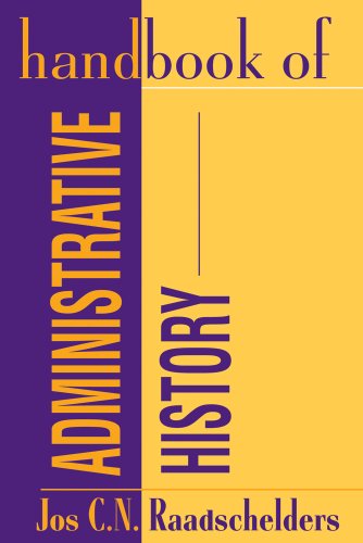 Cover for Jos Raadschelders · Handbook of Administrative History (Paperback Book) [New edition] (2000)