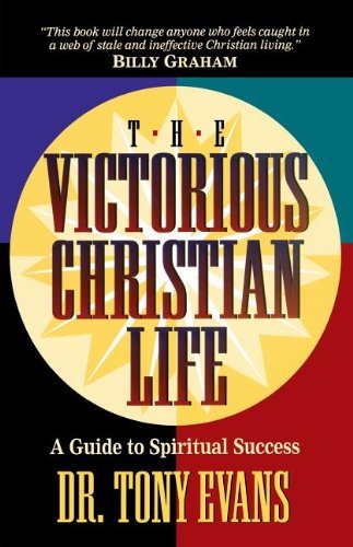 Cover for Tony Evans · The Victorious Christian Life (Taschenbuch) (2004)