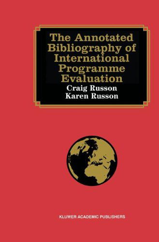 Cover for Craig Russon · The Annotated Bibliography of International Programme Evaluation (Hardcover Book) [2000 edition] (2000)