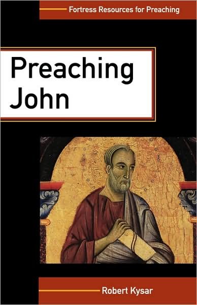 Cover for Robert Kysar · Preaching John - Fortress Resources for Preaching (Paperback Book) (2002)