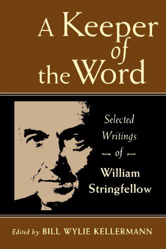 Cover for Mr. William Stringfellow · A Keeper of the Word: Selected Writings of William Stringfellow (Paperback Book) (1994)