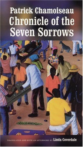 Cover for Patrick Chamoiseau · Chronicle of the Seven Sorrows (Paperback Book) [Ill edition] (2003)