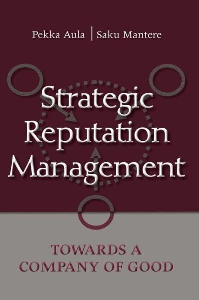 Cover for Pekka Aula · Strategic Reputation Management: Towards A Company of Good (Paperback Book) (2008)