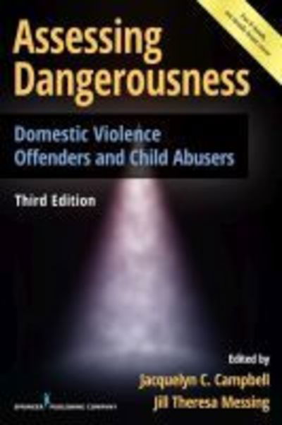 Cover for Assessing Dangerousness: Domestic Violence Offenders and Child Abusers (Paperback Book) [3 New edition] (2017)