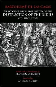 Cover for Bartolome De Las Casas · An Account, Much Abbreviated, of the Destruction of the Indies: And Related Texts (Hardcover Book) (2003)