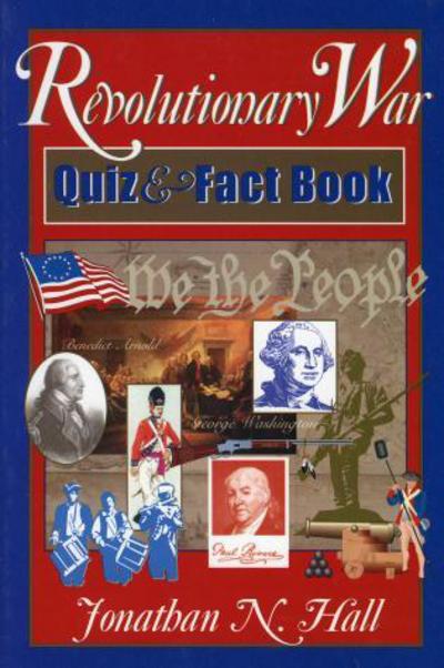 Cover for Jonathan Hall · The Revolutionary War Quiz and Fact Book (Paperback Book) (1999)