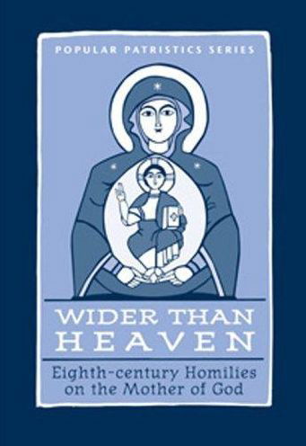 Wider Than Heaven:Eighth–Century Ho - M Cunningham - Books - St Vladimir's Seminary Press,U.S. - 9780881413267 - December 8, 2008