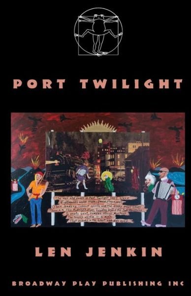 Cover for Len Jenkin · Port Twilight (Pocketbok) (2012)
