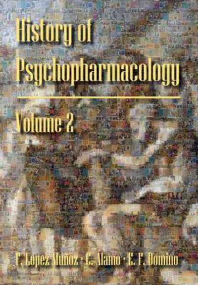 Cover for Francisco Lopez-munoz · History of Psychopharmacology. the Revolution of Psychopharmacology: The Discovery and Development of Psychoactive Drugs. (Paperback Book) (2014)