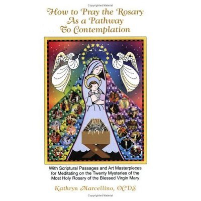 Cover for Kathryn Marcellino · How to Pray the Rosary as a Pathway to Contemplation (Paperback Book) (2005)