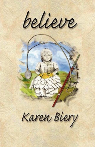 Cover for Karen Biery · Believe (Paperback Book) (2009)