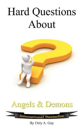 Cover for Guy A. Only · Hard Questions About Angels And Demons (Pocketbok) (2012)