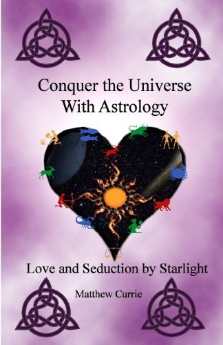 Cover for Matthew Currie · Conquer the Universe with Astrology (Taschenbuch) [2nd edition] (2010)