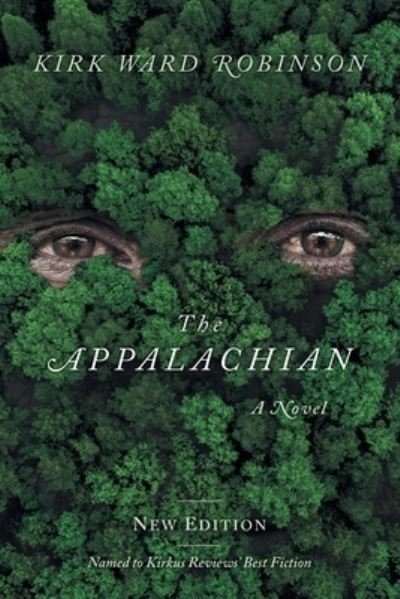 Cover for Kirk Ward Robinson · The Appalachian A Novel (Paperback Book) (2021)