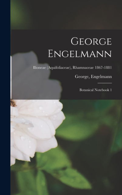 Cover for George Engelmann (Hardcover Book) (2021)