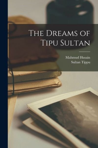 Cover for Sultan Tippu · Dreams of Tipu Sultan (Bok) (2022)
