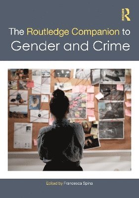 Cover for The Routledge Companion to Gender and Crime - Routledge Companions to Gender (Hardcover bog) (2025)