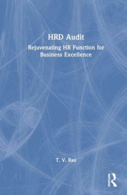 Cover for T. V. Rao · HRD Audit: Rejuvenating HR Function for Business Excellence (Gebundenes Buch) (2024)