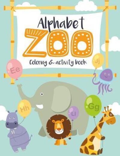 Cover for Avocadozebra Activity Books · Alphabet Zoo Coloring &amp; Activity Book (Paperback Book) (2019)