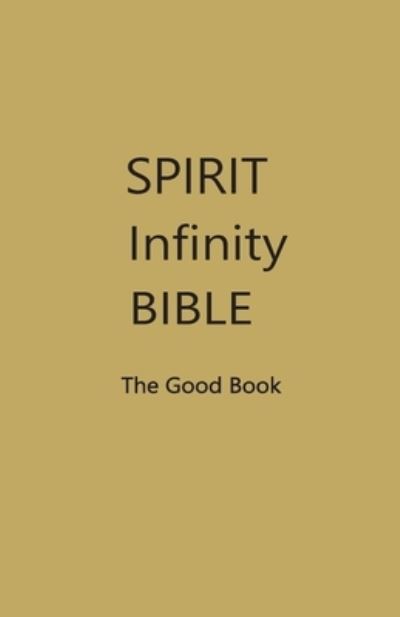 Cover for Contributing Editors · SPIRIT Infinity Bible (Paperback Book) (2021)