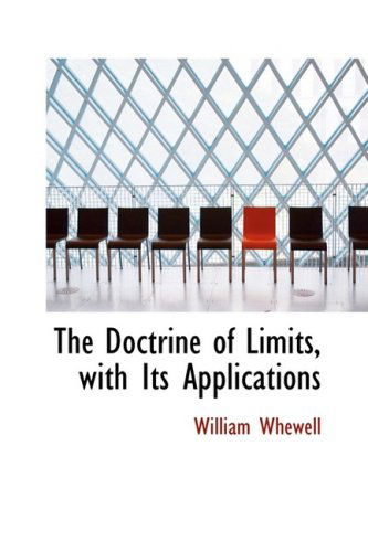 Cover for William Whewell · The Doctrine of Limits, with Its Applications (Paperback Book) (2009)