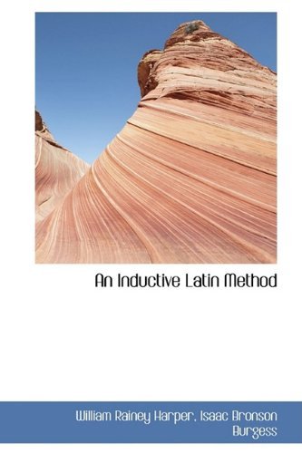 Cover for William Rainey Harper · An Inductive Latin Method (Innbunden bok) (2009)