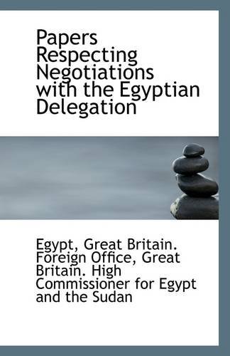 Cover for Egypt · Papers Respecting Negotiations with the Egyptian Delegation (Taschenbuch) (2009)