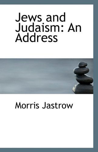 Cover for Morris Jastrow · Jews and Judaism: an Address (Paperback Book) (2009)