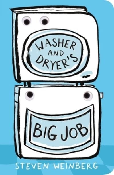 Cover for Steven Weinberg · Washer and Dryer's Big Job (Kartongbok) (2021)