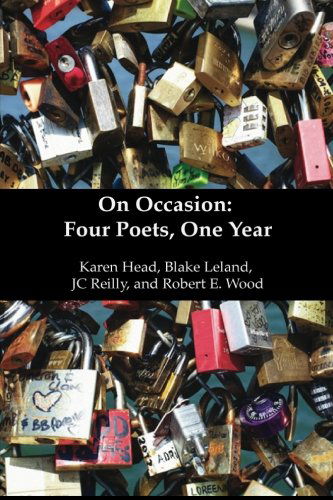 On Occasion: Four Poets, One Year - Karen Head - Libros - lulu.com - 9781304881267 - 9 de febrero de 2014