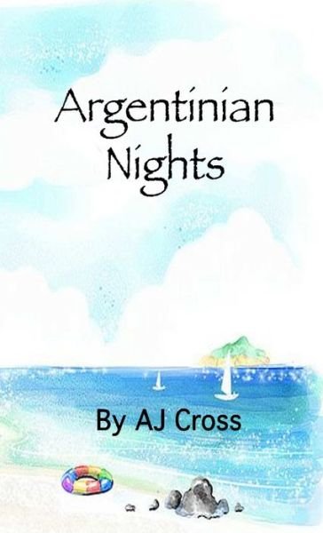 Cover for Aj Cross · Argentinian Nights (Paperback Bog) (2015)