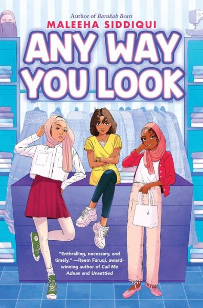 Any Way You Look - Maleeha Siddiqui - Books - Scholastic, Incorporated - 9781339010267 - May 7, 2024