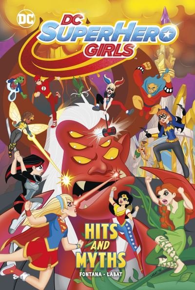 Cover for Shea Fontana · Hits and Myths - DC Super Hero Girls (Hardcover Book) (2021)
