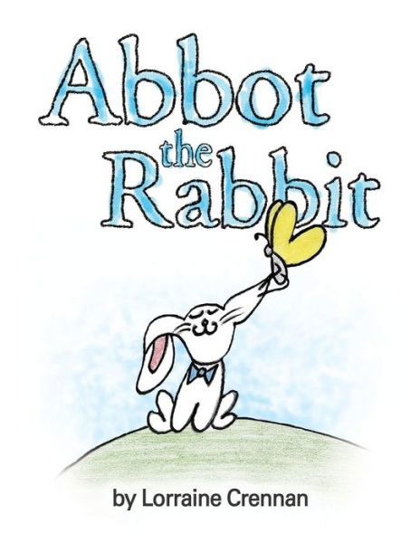 Cover for Lorraine Crennan · Abbot the Rabbit (Paperback Book) (2003)