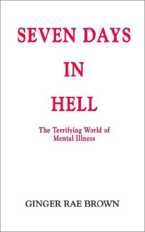 Cover for Ginger Rae Brown · Seven Days in Hell (Paperback Book) (2002)