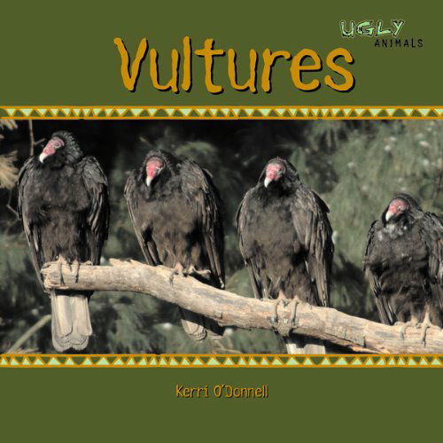 Cover for Kerri O'donnell · Vultures (Ugly Animals) (Hardcover Book) (2006)