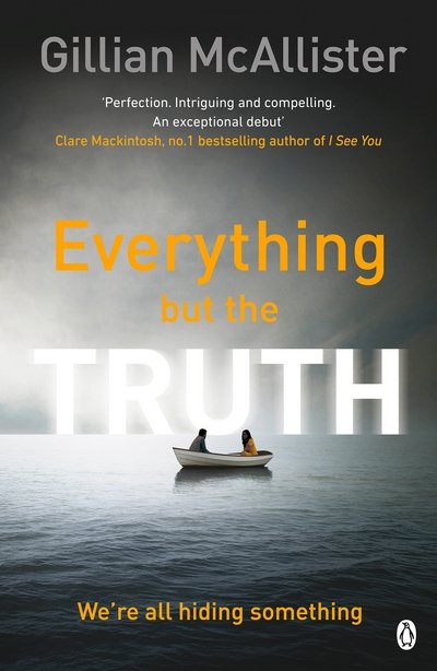 Cover for Gillian McAllister · Everything but the Truth (Paperback Book) (2017)