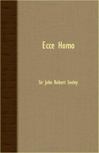Cover for John Robert Seeley · Ecce Homo (Paperback Book) (2007)