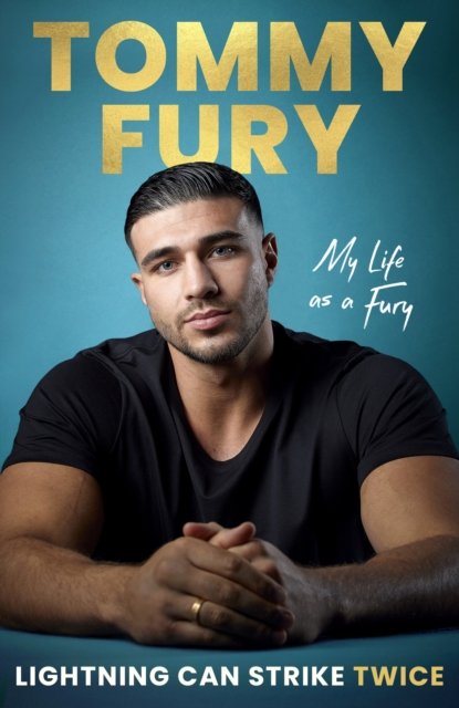 Tommy Fury · Lightning Can Strike Twice: My Life as a Fury (Hardcover Book) (2024)
