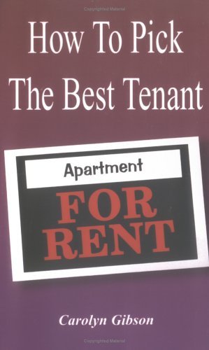 Cover for Carolyn Gibson · How to Pick the Best Tenant (Paperback Book) [1st edition] (2003)