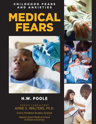 Cover for H.W. Poole · Medical Fears - Childhood Fears and Anxieties (Hardcover Book) (2017)