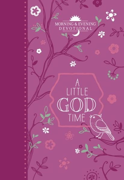 Cover for Little God Time Morning &amp; Evening Devotional (Book) (2018)