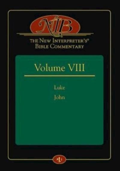 Cover for Leander E Keck · The New Interpreter's Bible Commentary Volume Viii: Luke and John (Hardcover Book) (2015)