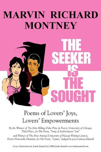 Cover for Marvin Richard Montney · The Seeker is the Sought: Poems 1970 - 2010 (Pocketbok) (2010)