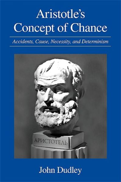 Cover for John Dudley · Aristotle's Concept of Chance (Paperback Book) (2013)