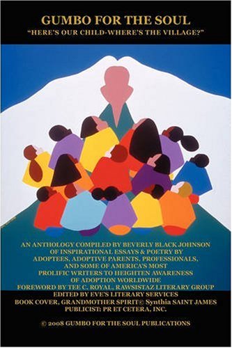 Gumbo for the Soul: Here's Our Child-where's the Village? - Beverly Johnson - Książki - iUniverse - 9781440101267 - 17 listopada 2008